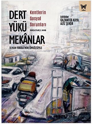 Dert Yükü Mekanlar