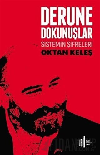 Derune Dokunuşlar Oktan Keleş