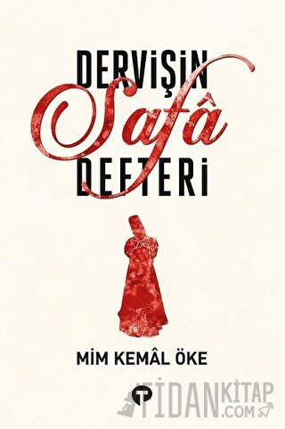 Dervişin Safa Defteri Mim Kemal Öke