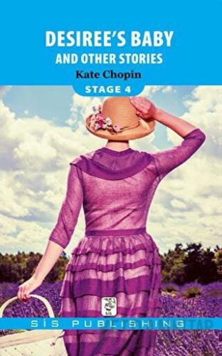 Desiree’s Baby And Other Stories (Stage 4) Kate Chopin