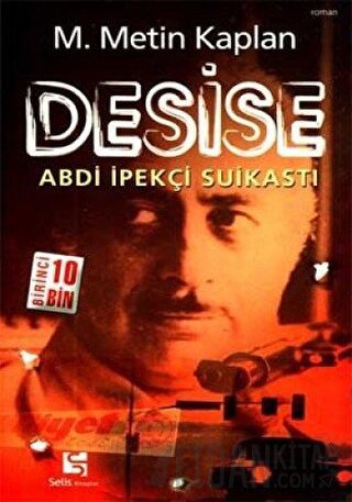 Desise Abdi İpekçi Suikastı M. Metin Kaplan