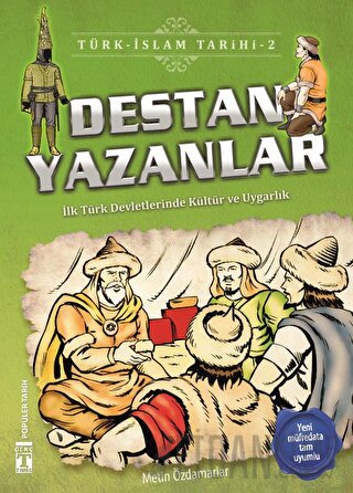 Destan Yazanlar / Türk - İslam Tarihi 2