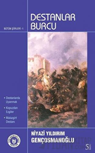 Destanlar Burcu Niyazi Yıldırım Gençosmanoğlu