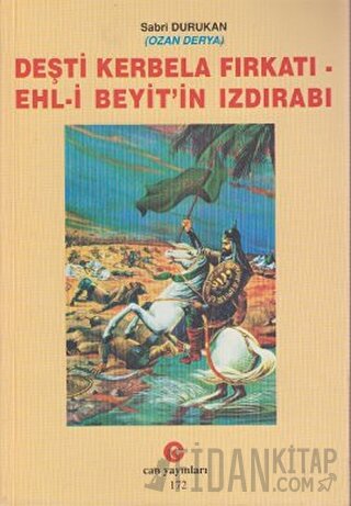 Deşti Kerbela Fırkatı - Ehl-i Beyit’in Izdırabı