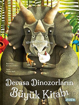 Devasa Dinozorların Büyük Kitabı - Minik Dinozorların Küçük Kitabı (Ciltli)