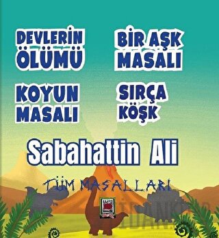Devlerin Ölümü - Bir Aşk Masalı - Koyun Masalı - Sırça Köşk (Tüm Masalları) (Ciltli)