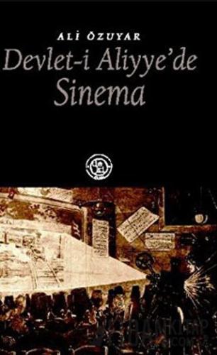 Devlet-i Aliyye’de Sinema