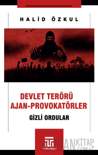 Devlet Terörü ve Ajan-Provokatörler
