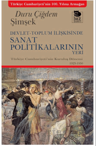 Devlet-Toplum İlişkisinde Sanat Politikalarının Yeri