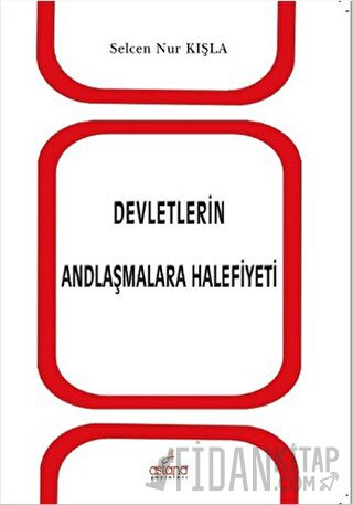 Devletlerin Andlaşmalara Halifiyeti