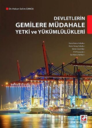 Devletlerin Gemilere Müdahale Yetki ve Yükümlülükleri