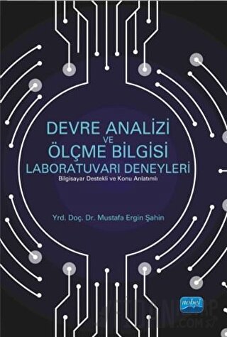 Devre Analizi ve Ölçme Bilgisi Laboratuvarı Deneyleri