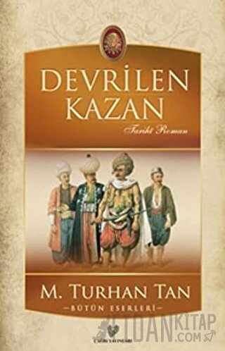 Devrilen Kazan M. Turhan Tan