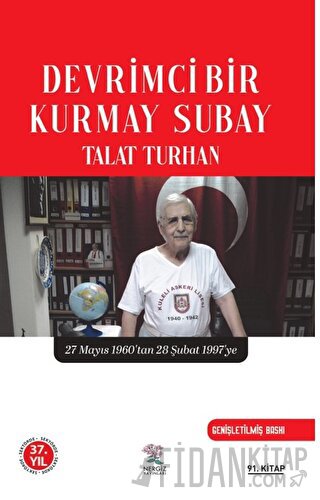 Devrimci Bir Kurmay Subay Talat Turhan