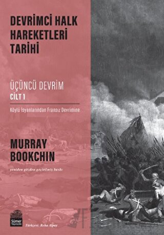 Devrimci Halk Hareketleri Tarihi: Üçüncü Devrim Cilt 1