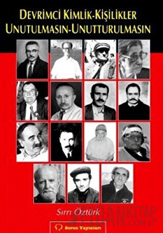Devrimci Kimlik - Kişilikler Unutulmasın - Unutturulmasın