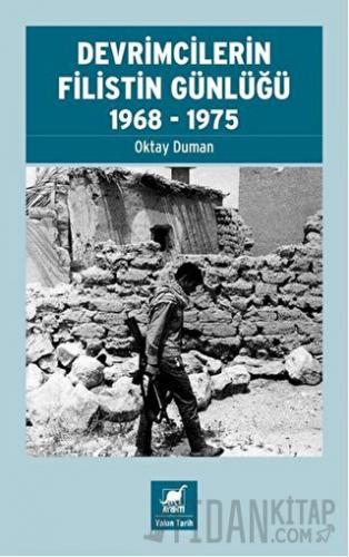 Devrimcilerin Filistin Günlüğü 1968-1975