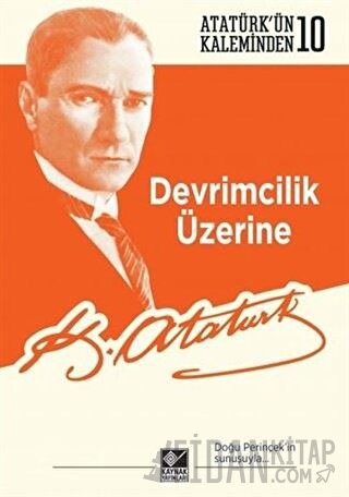 Devrimcilik Üzerine Mustafa Kemal Atatürk