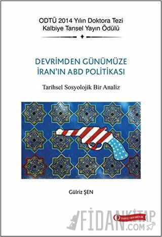 Devrim'den Günümüze İran'ın ABD Politikası