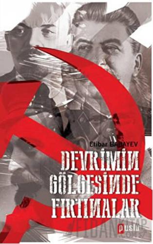Devrimin Gölgesinde Fırtınalar