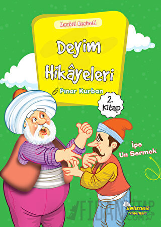 Deyim Hikayeleri - İpe Un Sermek