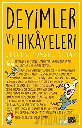 Deyimler ve Hikayeleri Selcen Yüksel Arvas
