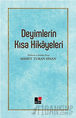 Deyimlerin Kısa Hikayeleri