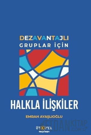 Dezavantajlı Gruplar İçin Halkla İlişkiler