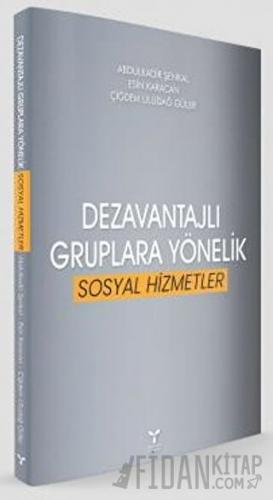 Dezavantajlı Gruplara Yönelik Sosyal Hizmetler