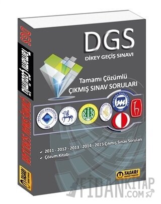 DGS Tamamı Çözümlü Çıkmış Sınav Soruları Kolektif