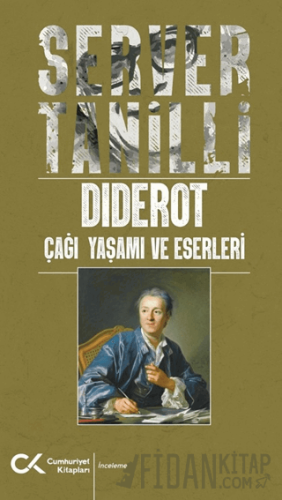 Diderot - Çağı Yaşamı ve Eserleri