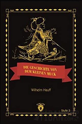 Die Geschicte Von Dem Kleinen Muck Stufe 3 (Almanca Hikaye)