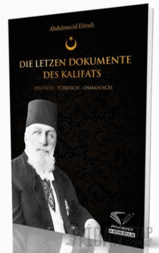 Die Letzten Dokumente Des Kalifats