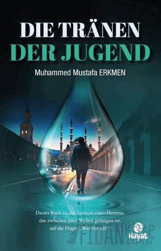 Die Tranen Der Jugend Muhammed Mustafa Erkmen