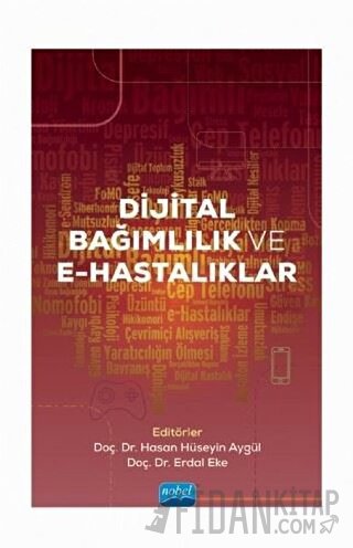 Dijital Bağımlılık ve E-Hastalıklar