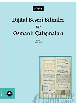 Dijital Beşeri Bilimler ve Osmanlı Çalışmaları