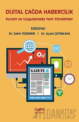 Dijital Çağda Habercilik Aysel Çetinkaya