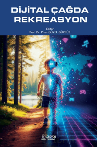 Dijital Çağda Rekreasyon Pınar Güzel Gürbüz