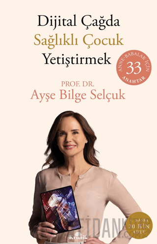 Dijital Çağda Sağlıklı Çocuk Yetiştirmek