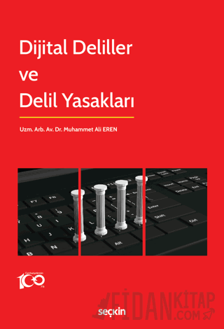 Dijital Deliller ve Delil Yasakları