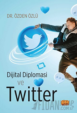 Dijital Diplomasi ve Twitter