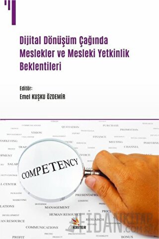 Dijital Dönüşüm Çağında Meslekler ve Mesleki Yetkinlik Beklentileri