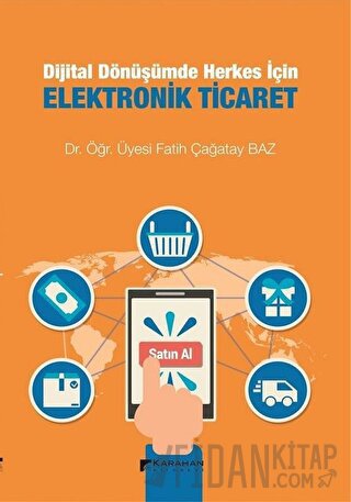Dijital Dönüşümde Herkes İçin Elektronik Ticaret