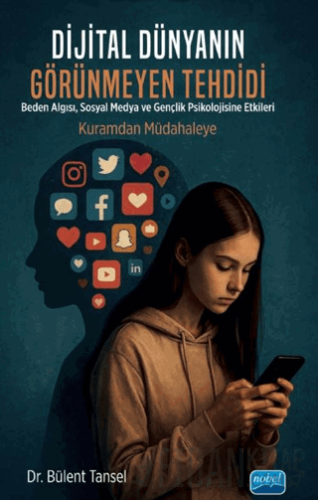Dijital Dünyanın Görünmeyen Tehdidi Bülent Tansel