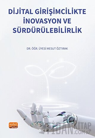 Dijital Girişimcilikte İnovasyon ve Sürdürülebilirlik