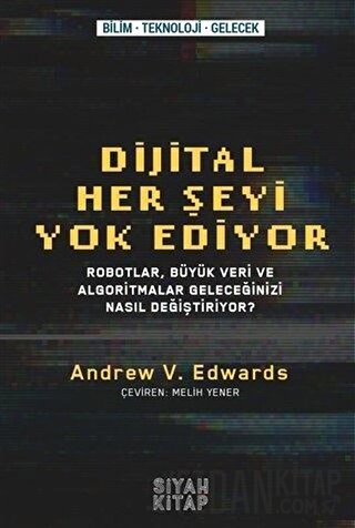 Dijital Her Şeyi Yok Ediyor