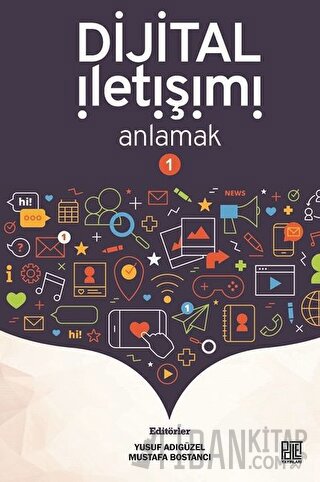 Dijital İletişimi Anlamak 1 Mustafa Bostancı