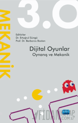 Dijital Oyunlar 3.0 Oynanış ve Mekanik
