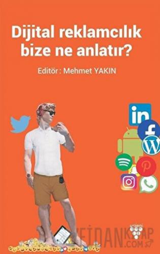 Dijital Reklamcılık Bize Ne Anlatır?