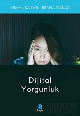 Dijital Yorgunluk Kemal Sayar